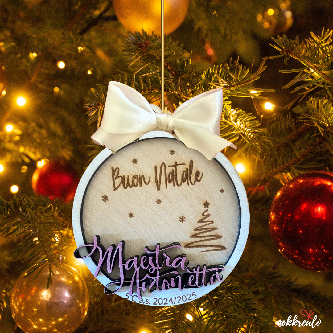 Pallina di natale in legno di betulla  taglio laser - regalo alle maestre - personalizzabile